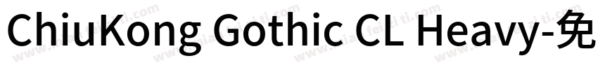 ChiuKong Gothic CL Heavy字体转换